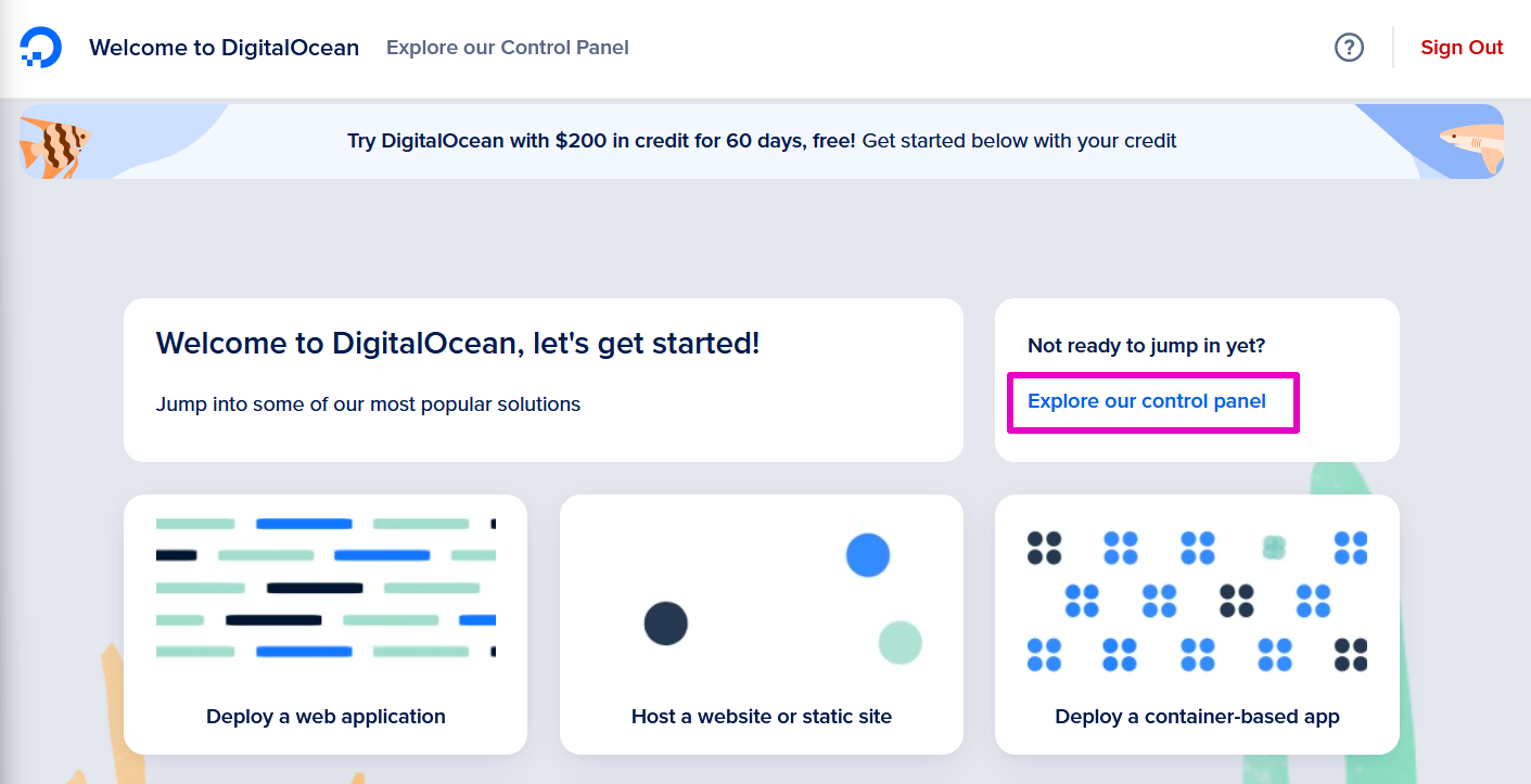 Capture of Welcome to DigitalOcean Explore our Control Panel page. Explore our Control panel choice is in center right of page highlighted in purple.