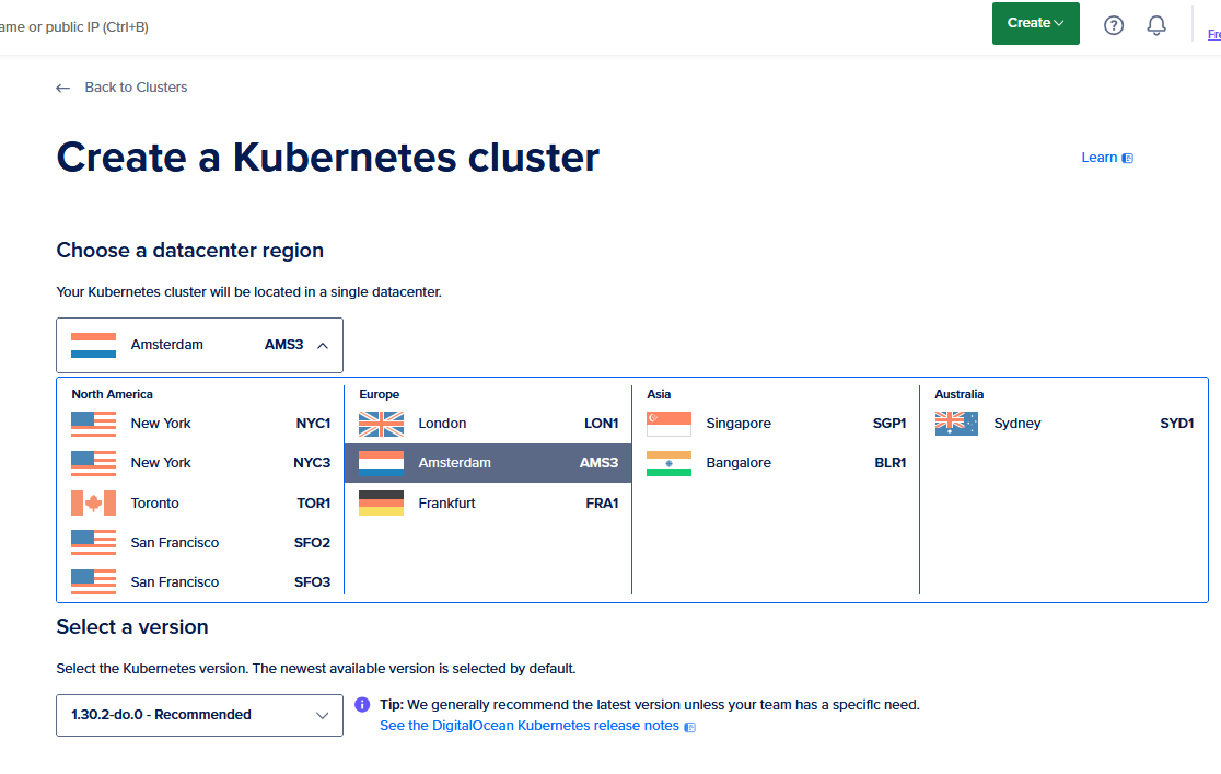Capture of DigitalOcean Create a Kubernetes cluster page. Other datacenter choices include: New York, Toronto, San Francisco, London, Frankfurt, Singapore, Bangalore, and Sydney.